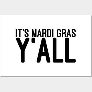 It's Mardi Gras Y'all Posters and Art